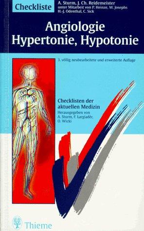 Checklisten der aktuellen Medizin, Checkliste Angiologie, Hypertonie, Hypotonie