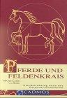 Pferde und Feldenkrais: Pferdetraining nach der Feldenkraismethode