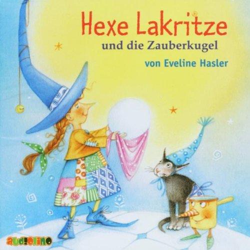 Hexe Lakritze und die Zauberkugel. CD