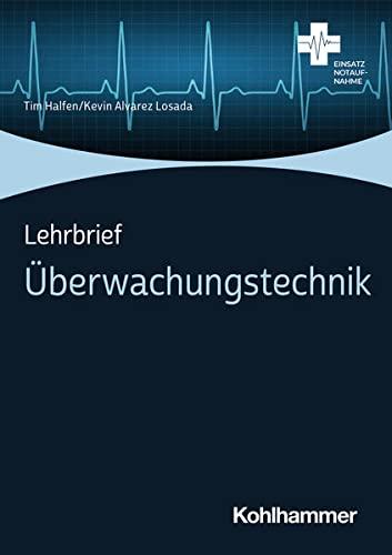 Lehrbrief Überwachungstechnik (Einsatz Notaufnahme)