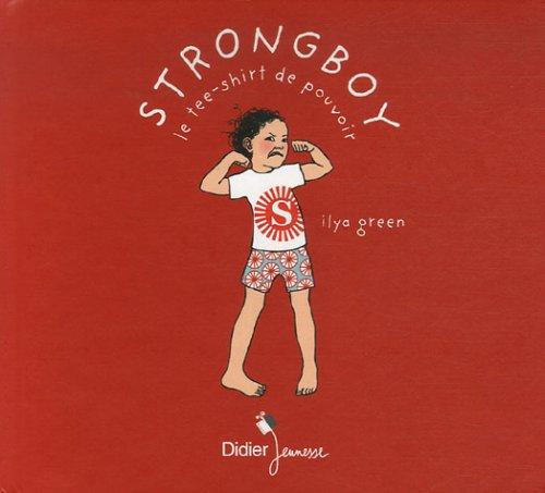 Strongboy : le tee-shirt de pouvoir