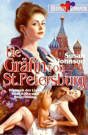 Die Gräfin von Sankt Petersburg. Roman. ( Romantik).