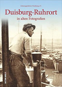 Duisburg-Ruhrort in alten Fotografien (Archivbilder)