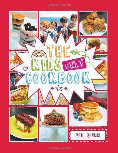 The Kids Only Cookbook