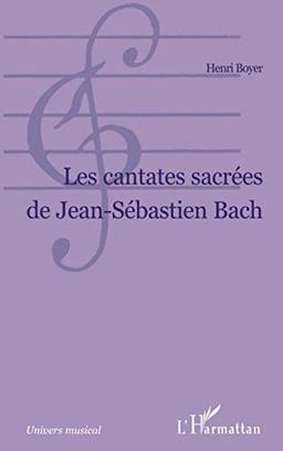 Les cantates sacrées de Jean-Sébastien Bach