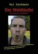 Der Waldläufer: Überleben mit NICHTS!