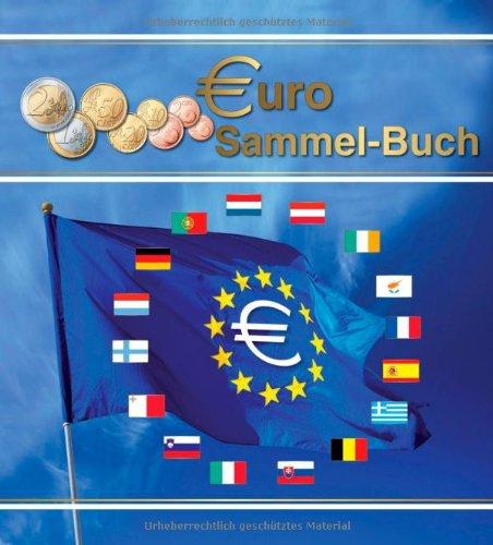 Das Euro-Sammelbuch: Buch mit ausführlicher Beschreibung der Kursmünzensätze aller Euro-Länder und Sammelalbum für alle Kursmünzen