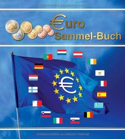 Das Euro-Sammelbuch: Buch mit ausführlicher Beschreibung der Kursmünzensätze aller Euro-Länder und Sammelalbum für alle Kursmünzen