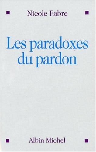 Les paradoxes du pardon