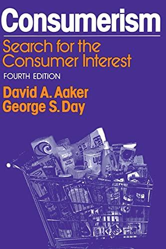 Consumerism, 4th Ed.: Search for the Consumer Interest