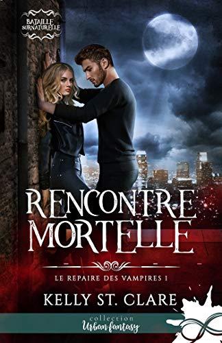 Rencontre mortelle : Le repaire des vampires, T1