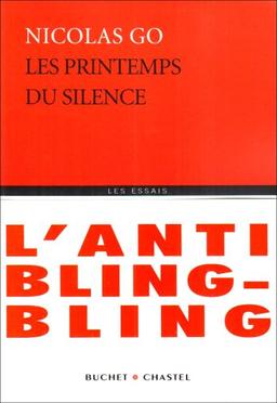 Les printemps du silence : essai