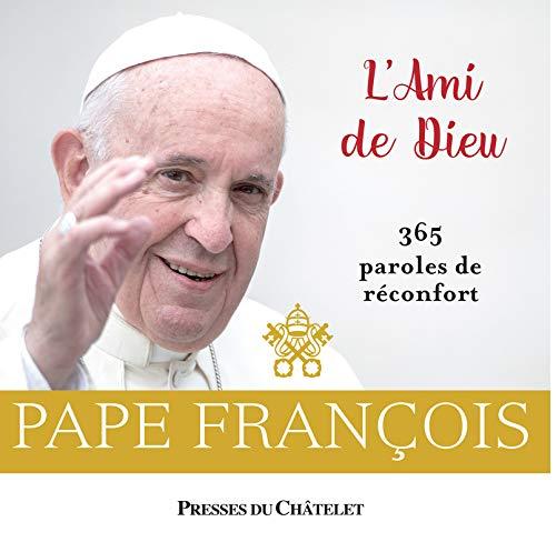 L'ami de Dieu : 365 paroles de réconfort