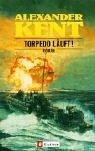 Torpedo läuft!: Roman