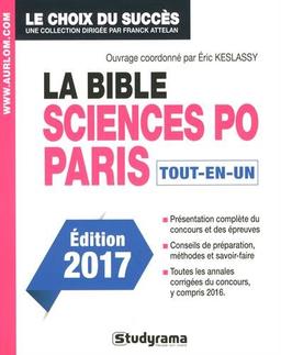 La bible Sciences Po Paris : tout-en-un : édition 2017