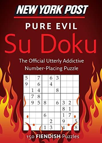 New York Post Pure Evil Su Doku: 150 Fiendish Puzzles