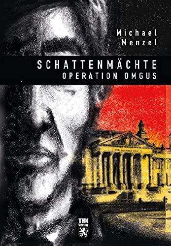 Schattenmächte: Operation Omgus