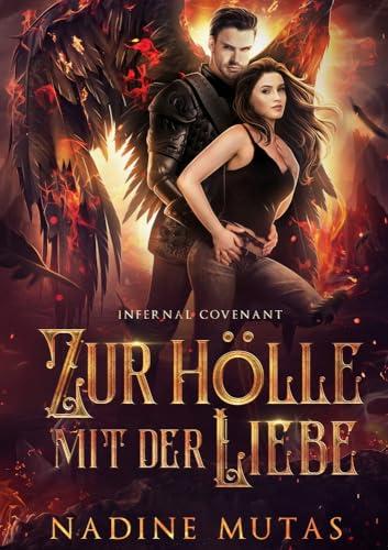 Infernal Covenant: Zur Hölle mit der Liebe (Dämonenpakt)