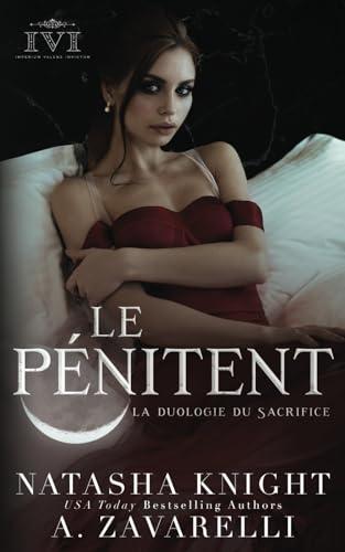 Le Pénitent (La duologie du Sacrifice, Band 2)