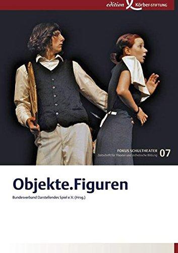 Objekte. Figuren (Fokus Schultheater)