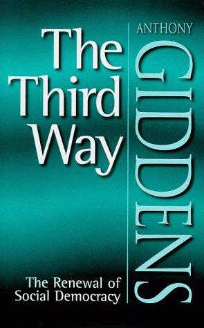 The Third Way: The Renewal of Social Democracy