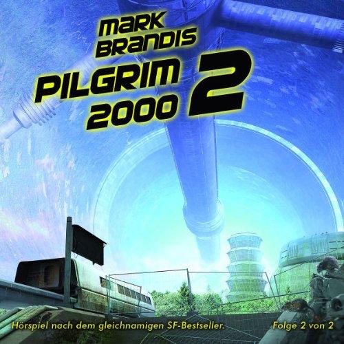 14: Pilgrim 2000 (Teil 2 Von 2)