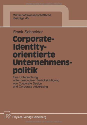 Corporate-Identity-orientierte Unternemenspolitik (Wirtschaftswissenschaftliche Beiträge)