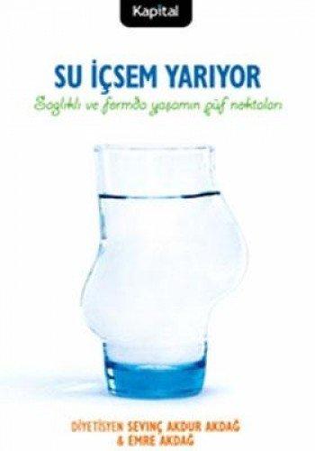 SU İÇSEM YARIYOR