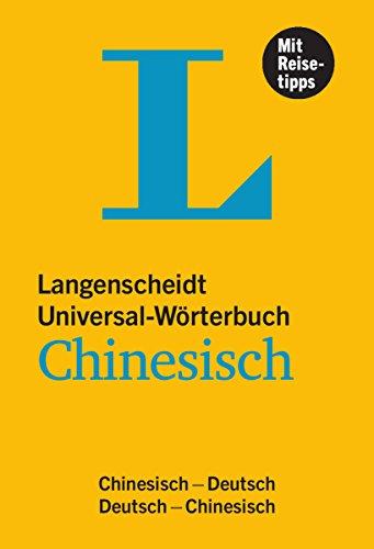 Langenscheidt Universal-Wörterbuch Chinesisch - mit Reisetipps: Chinesisch-Deutsch /Deutsch-Chinesisch (Langenscheidt Universal-Wörterbücher)