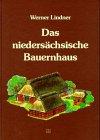 Das niedersächsische Bauernhaus in Deutschland und Holland