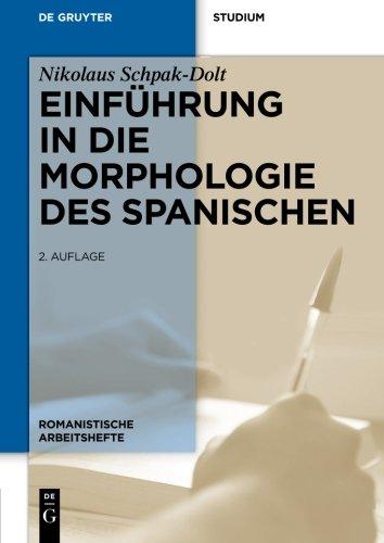 Einführung in die Morphologie des Spanischen (Romanistische Arbeitshefte)