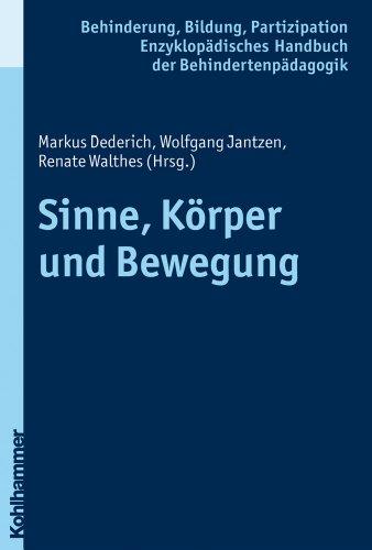 Sinne, Körper und Bewegung (Enzyklopadisches Handbuch Der Behindertenpadagogik)