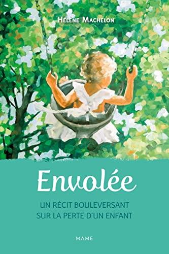 Envolée : un récit bouleversant sur la perte d’un enfant