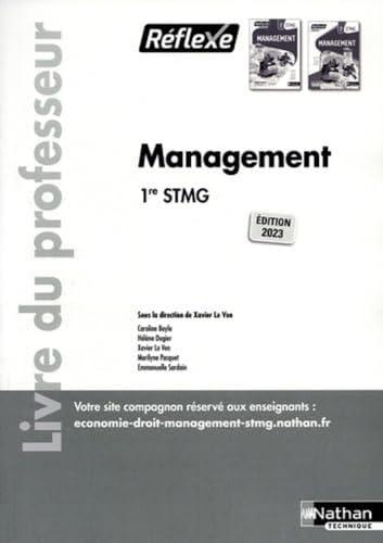 Management 1ère STMG - (Pochette/Manuel Réflexe) - Professeur 2023: Livre du professeur