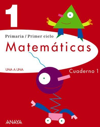 Matemáticas 1. Cuaderno 1. (UNA A UNA)