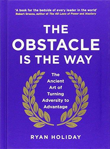 The Obstacle is the Way