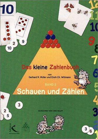 Das kleine Zahlenbuch: Band 2: Schauen und Zählen