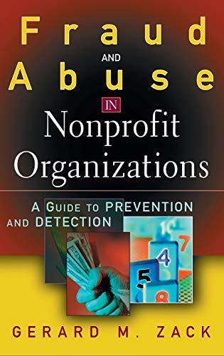 Fraud and Abuse in Nonprofit Organizations: A Guide to Prevention and Detection