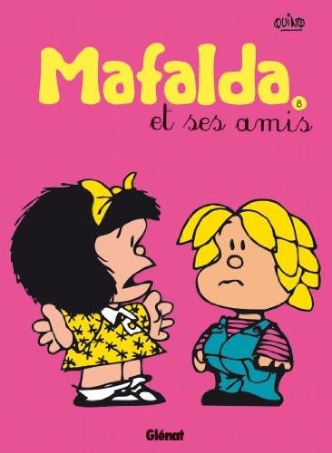 Mafalda. Vol. 8. Mafalda et ses amis