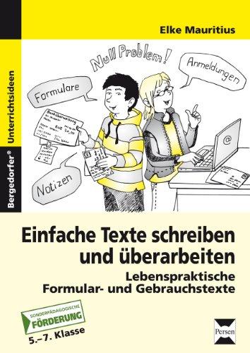 Einfache Texte schreiben und überarbeiten: Lebenspraktische Formular- und Gebrauchstexte. Förderschule. 5. bis 7. Schuljahr