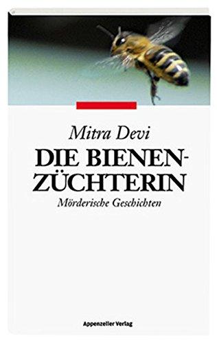 Die Bienenzüchterin: Mörderische Geschichten