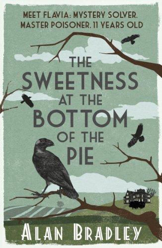 The Sweetness at the Bottom of the Pie (Flavia De Luce Mystery)