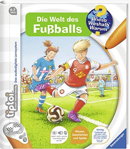 tiptoi® Die Welt des Fußballs (tiptoi® Wieso? Weshalb? Warum?, Band 21)