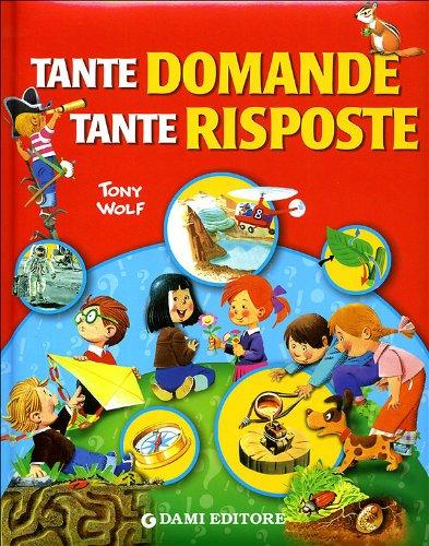 Tante domande tante risposte