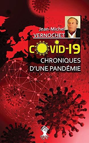 COVID-19 Chroniques d'une pandémie: Le gouvernement de la peur