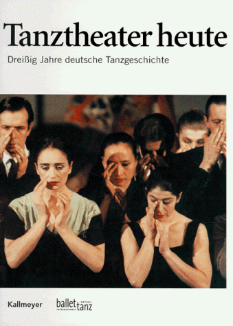 Tanztheater heute