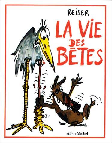 La vie des bêtes