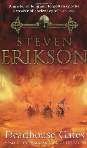 Deadhouse Gates (Malazan Book 2) (The Malazan Book Of The Fallen)