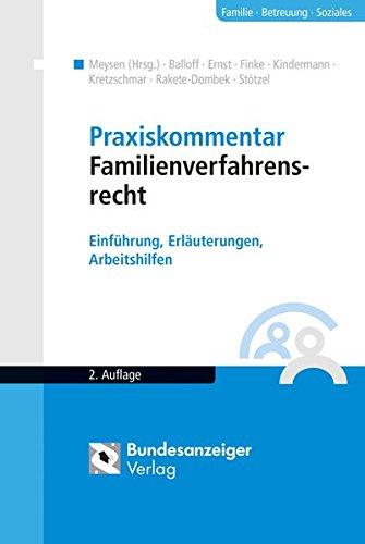 Praxiskommentar Familienverfahrensrecht: Einführung, Erläuterungen, Arbeitshilfen