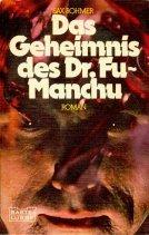 Das Geheimnis des Dr. Fu- Manchu.